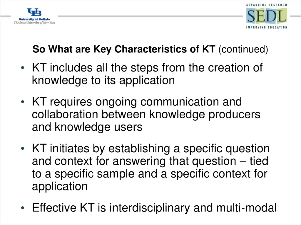 so what are key characteristics of kt continued 1