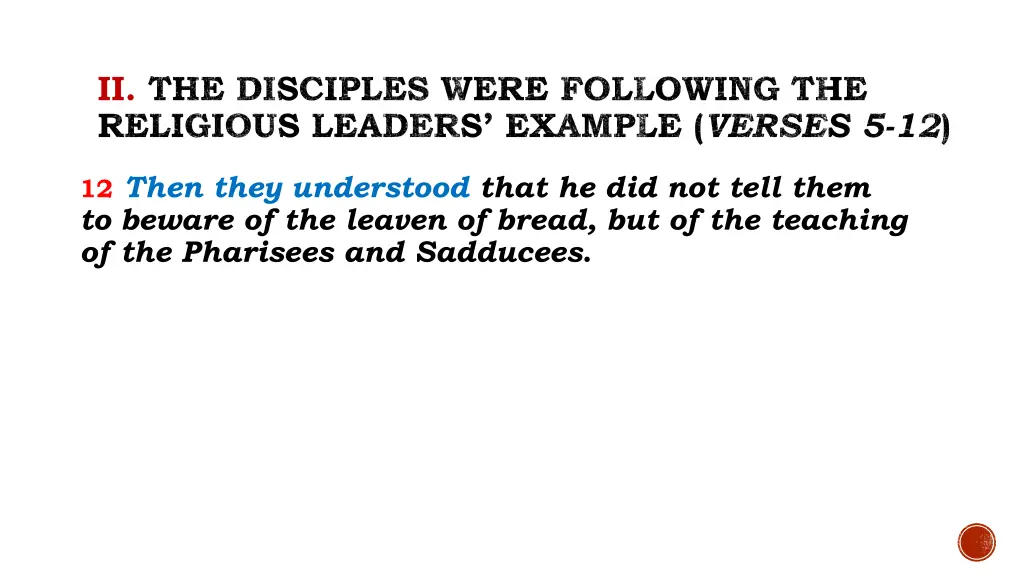 ii the disciples were following the religious 3
