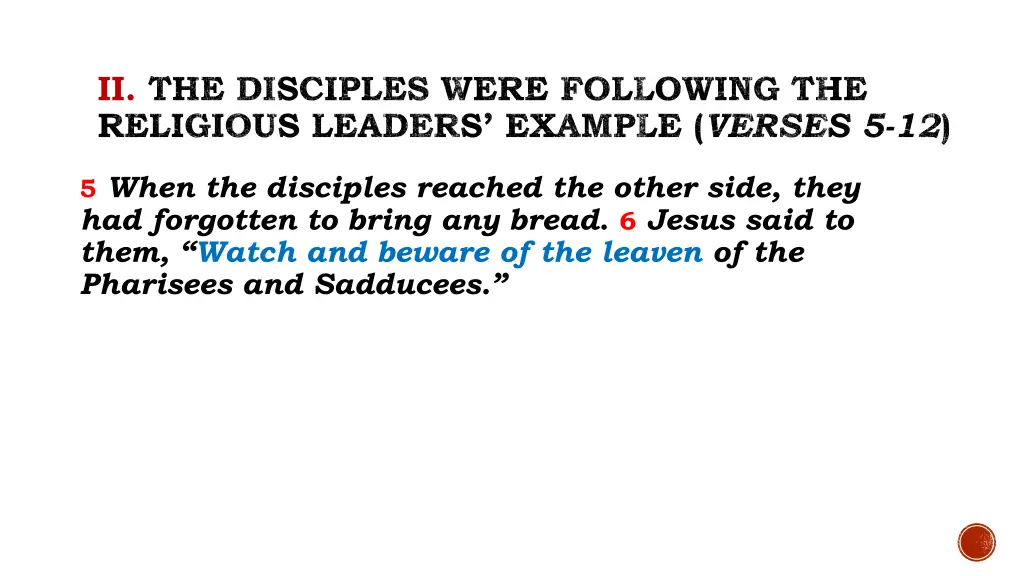 ii the disciples were following the religious