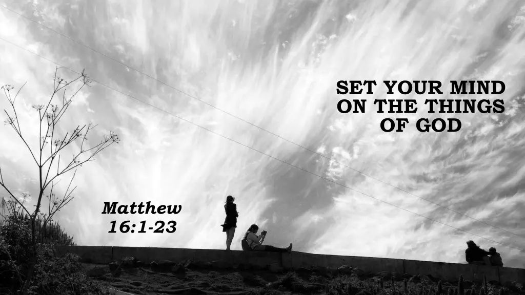 set your mind on the things of god