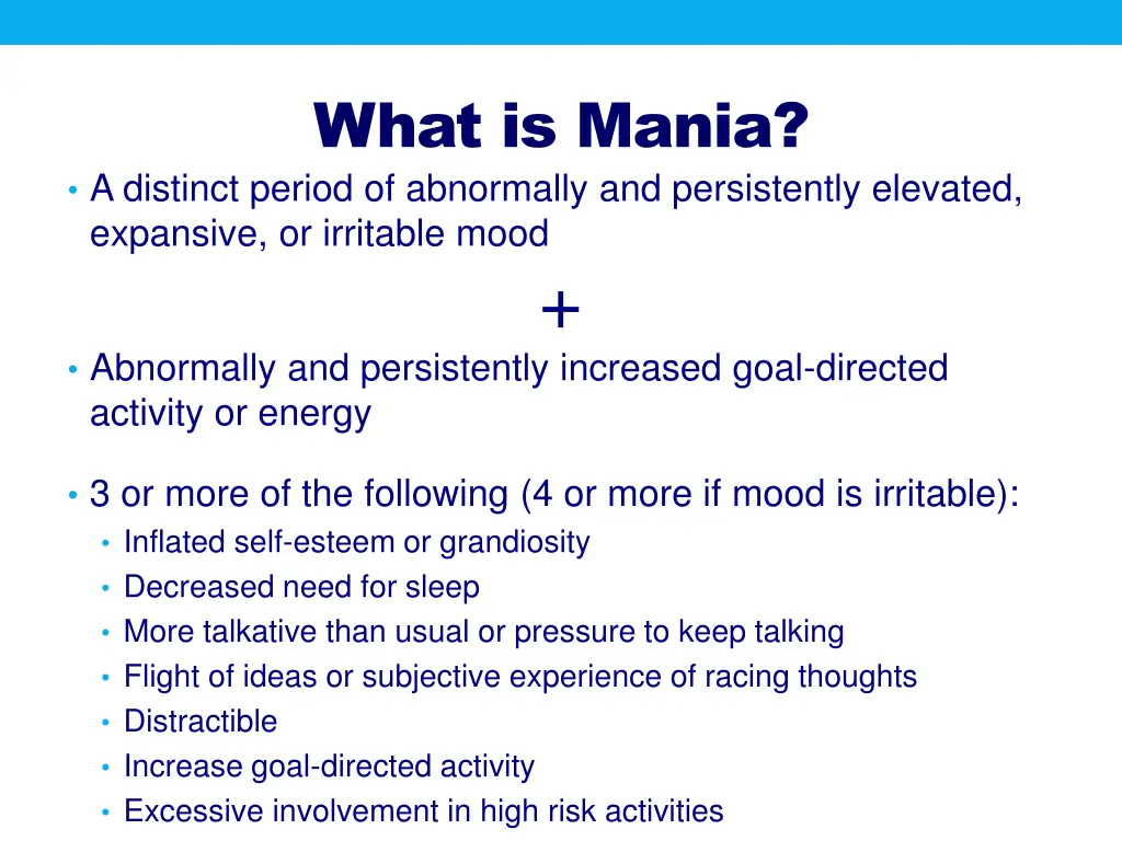 what is mania a distinct period of abnormally
