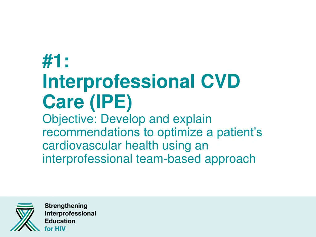 1 interprofessional cvd care ipe objective