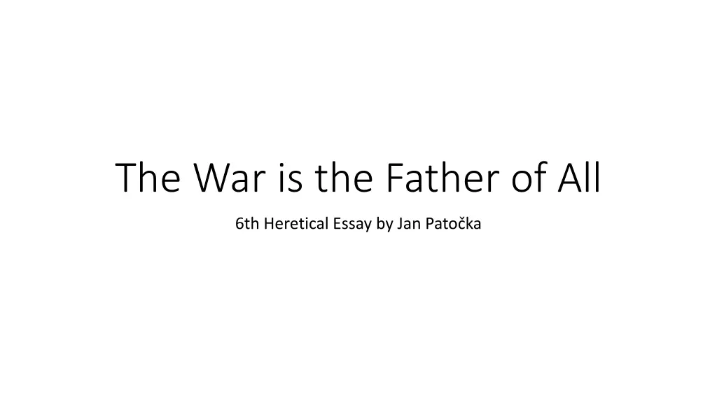 the war is the father of all