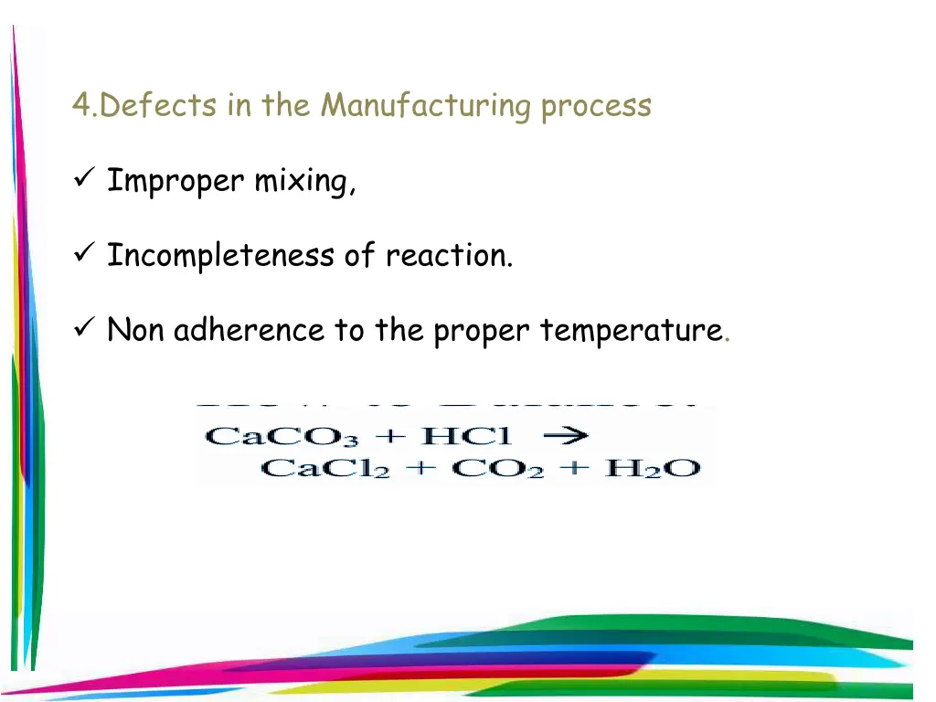 4 defects in the manufacturing process