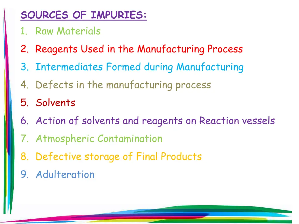 sources of impuries 1 raw materials 2 reagents