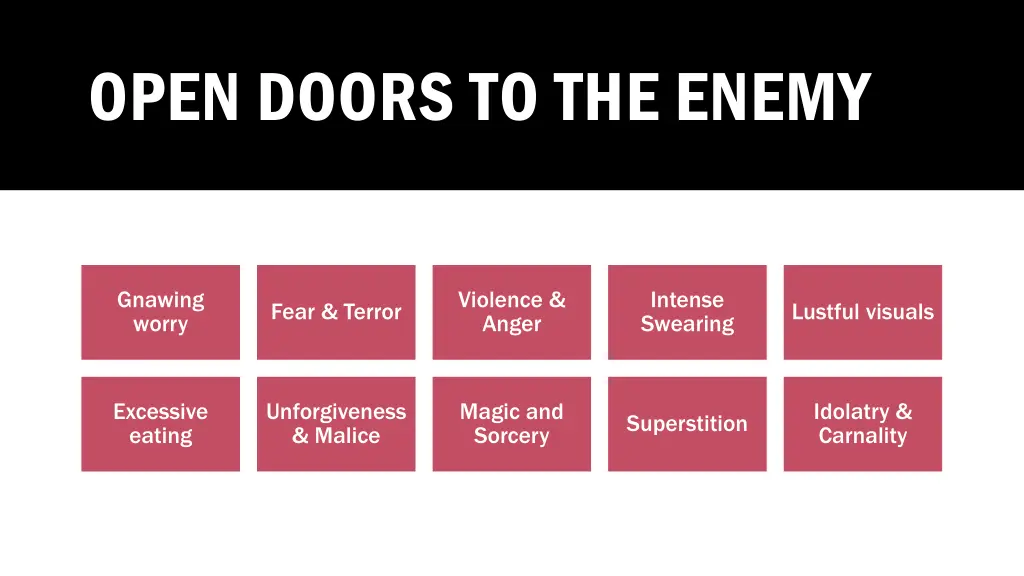 open doors to the enemy