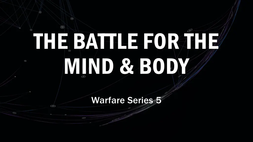 the battle for the mind body