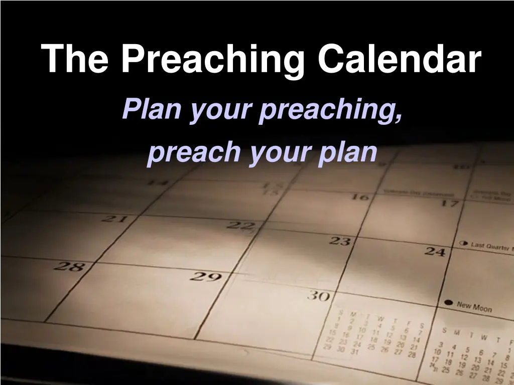 the preaching calendar plan your preaching preach