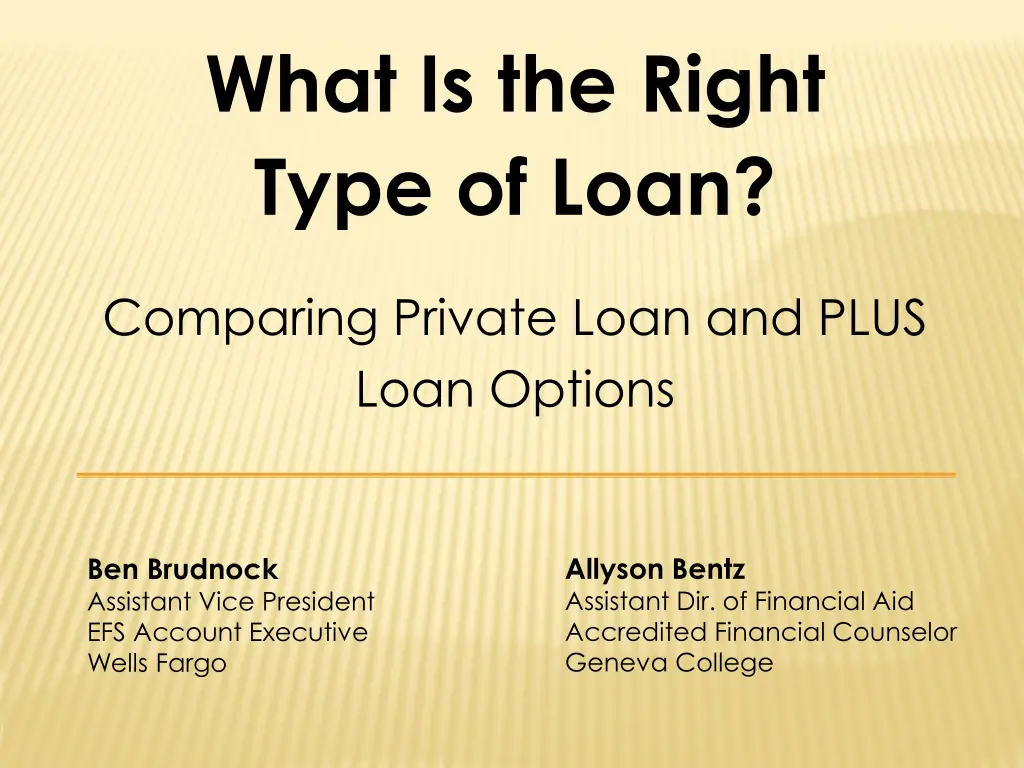 what is the right type of loan