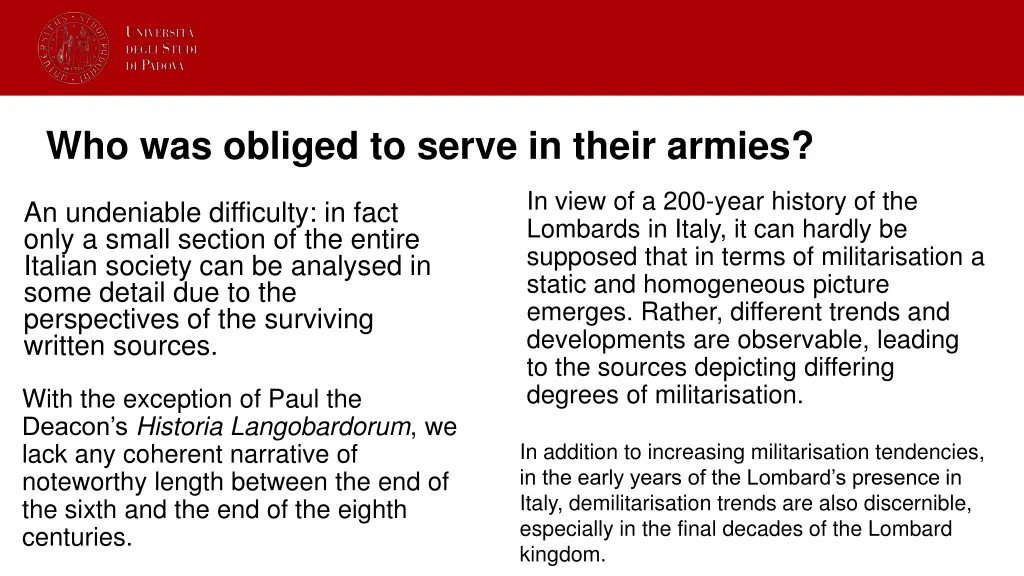 who was obliged to serve in their armies
