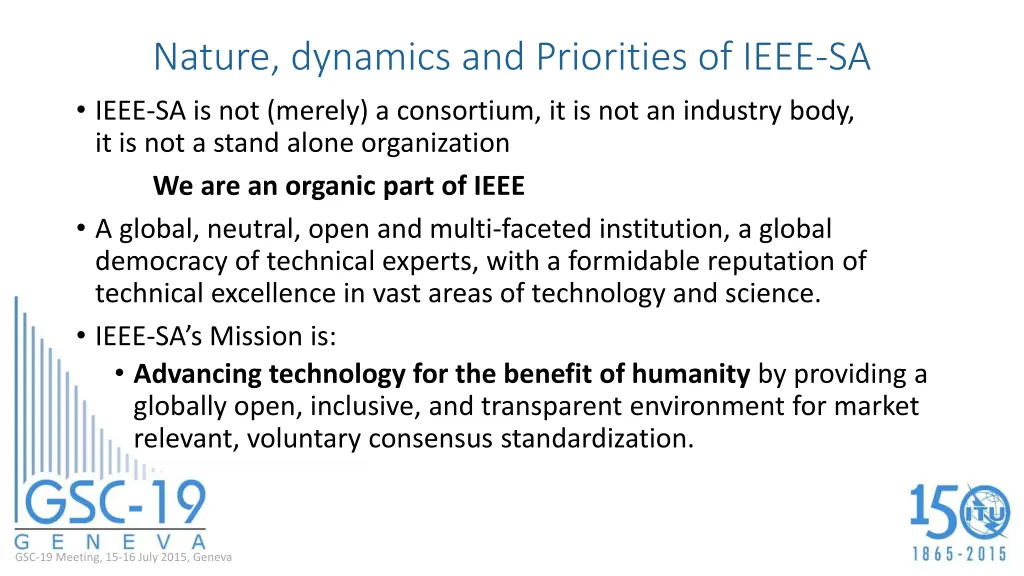 nature dynamics and priorities of ieee sa ieee