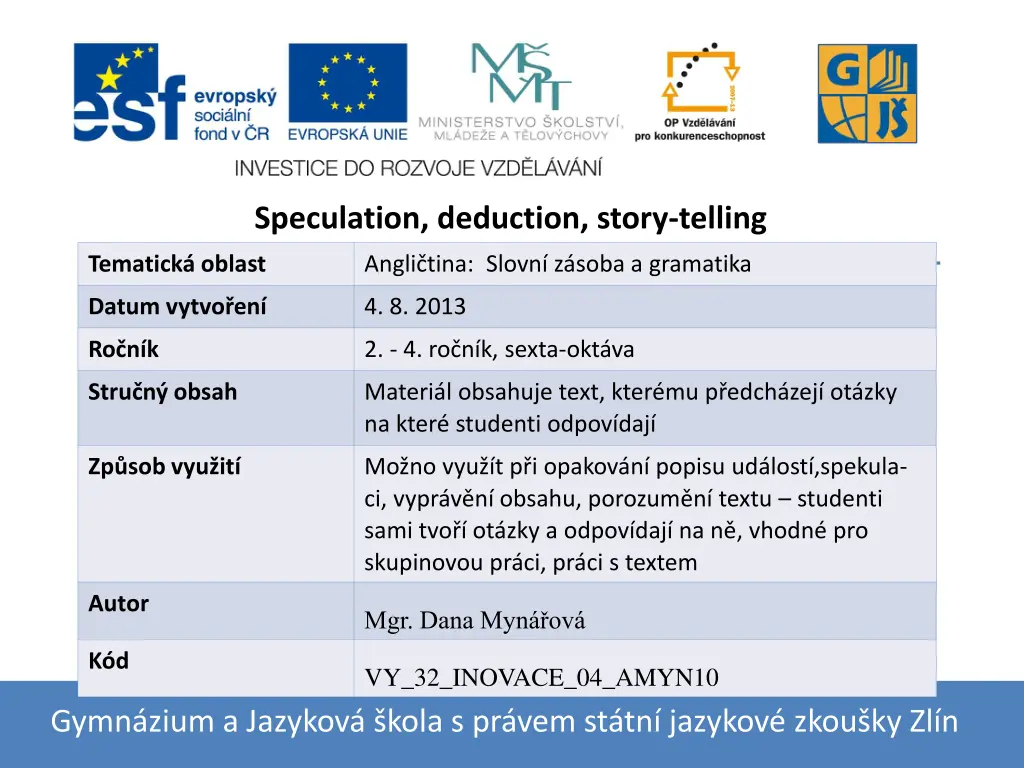 speculation deduction story telling