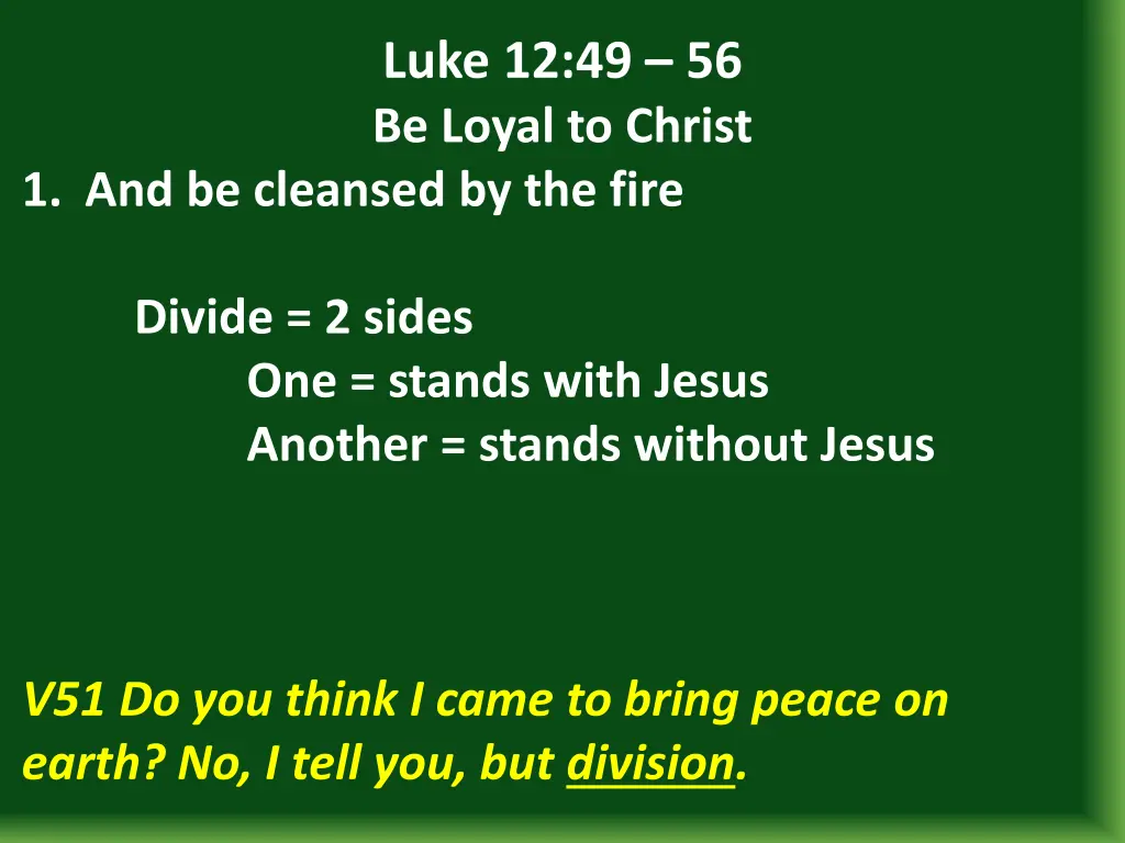 luke 12 49 56 be loyal to christ 12