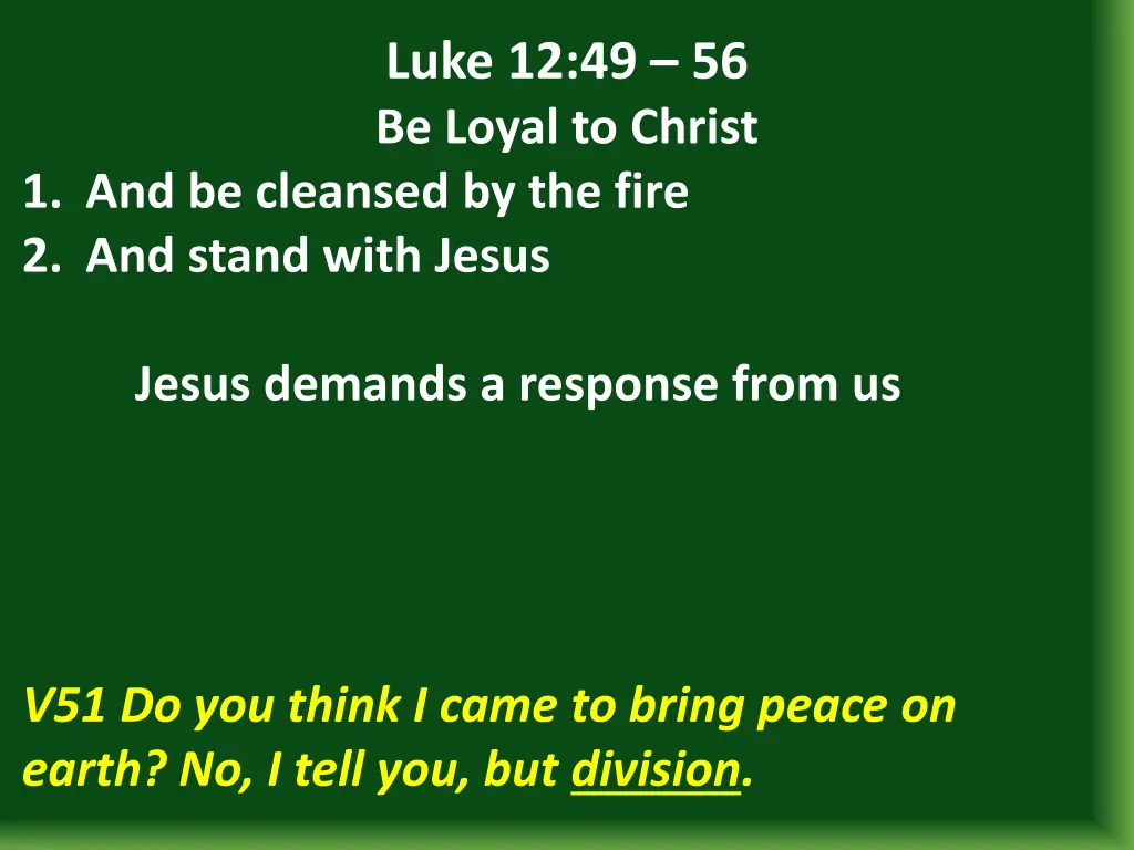 luke 12 49 56 be loyal to christ 14