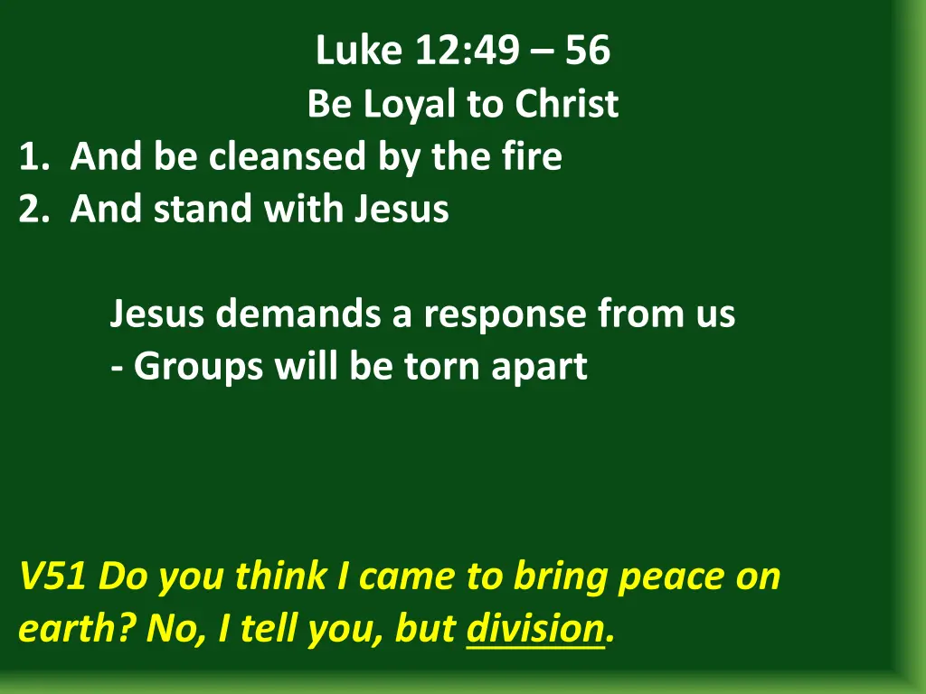 luke 12 49 56 be loyal to christ 15