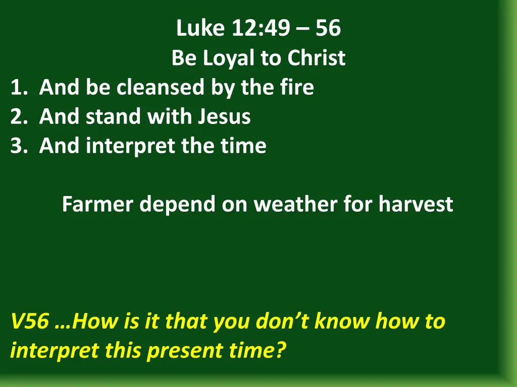 luke 12 49 56 be loyal to christ 20