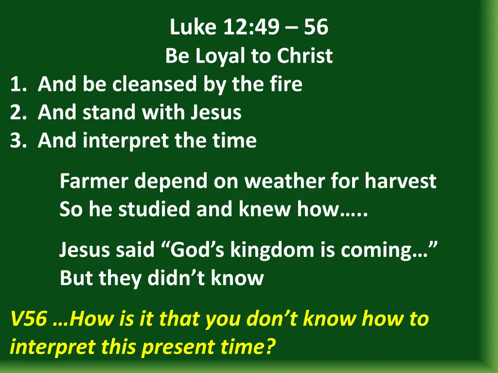 luke 12 49 56 be loyal to christ 22