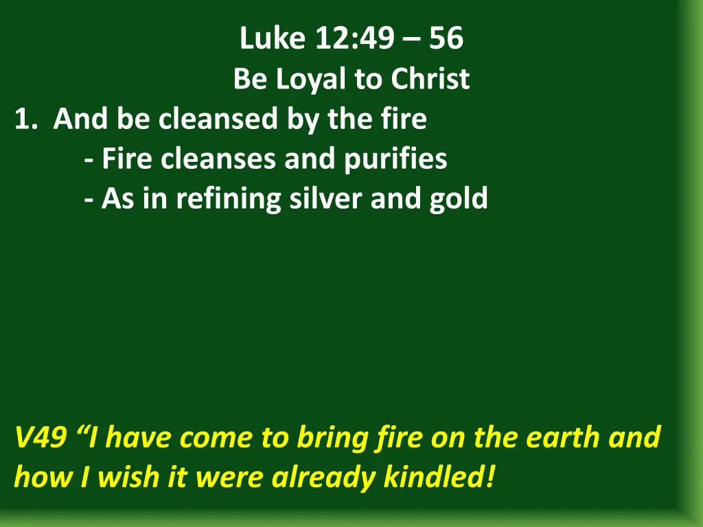luke 12 49 56 be loyal to christ 4