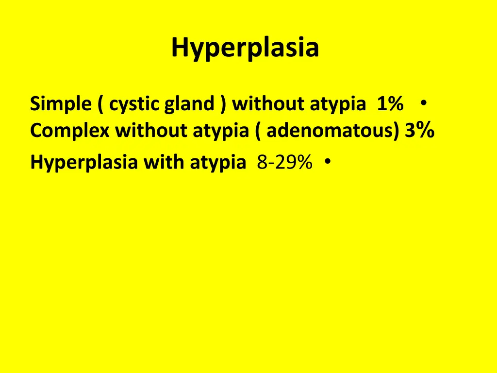 hyperplasia