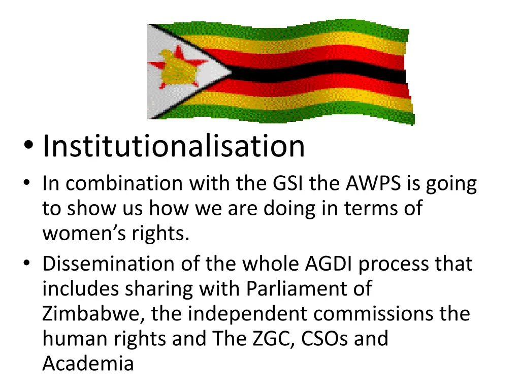 institutionalisation in combination with