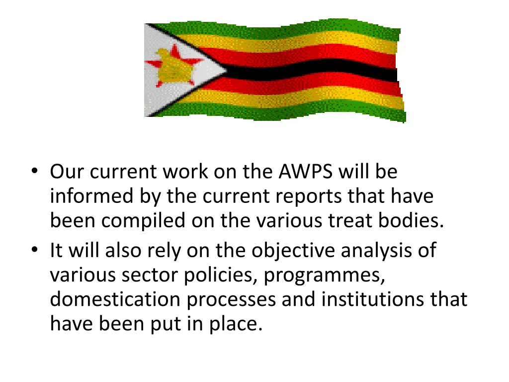 our current work on the awps will be informed