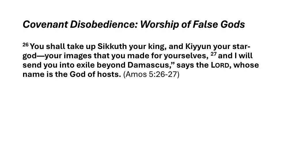 covenant disobedience worship of false gods