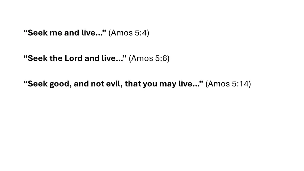 seek me and live amos 5 4