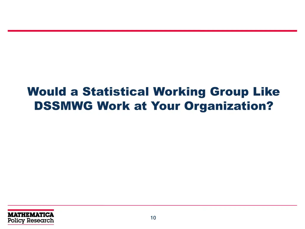 would a statistical working group like dssmwg