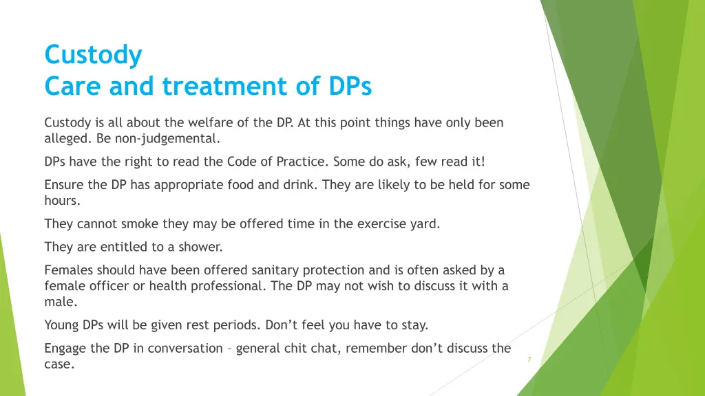 custody care and treatment of dps