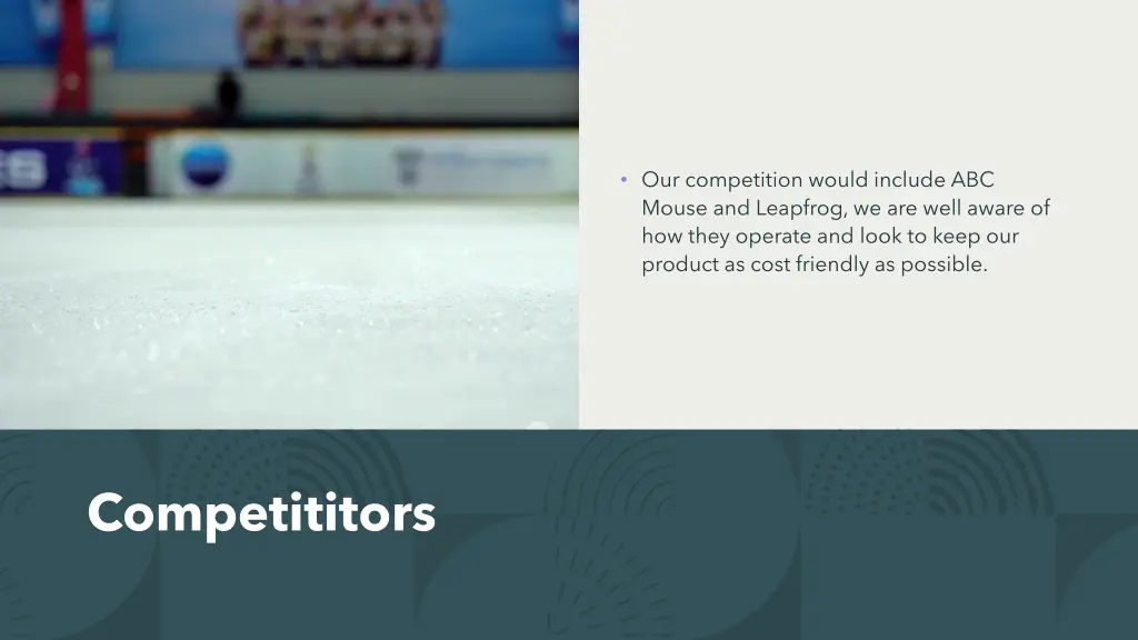 our competition would include abc mouse