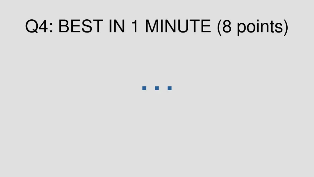 q4 best in 1 minute 8 points 1