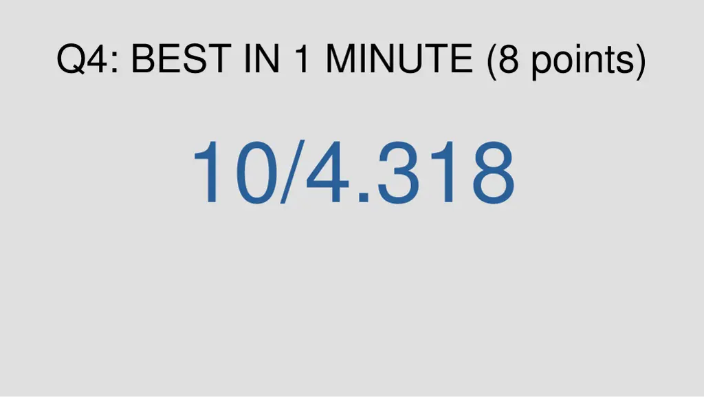 q4 best in 1 minute 8 points 10 4 318