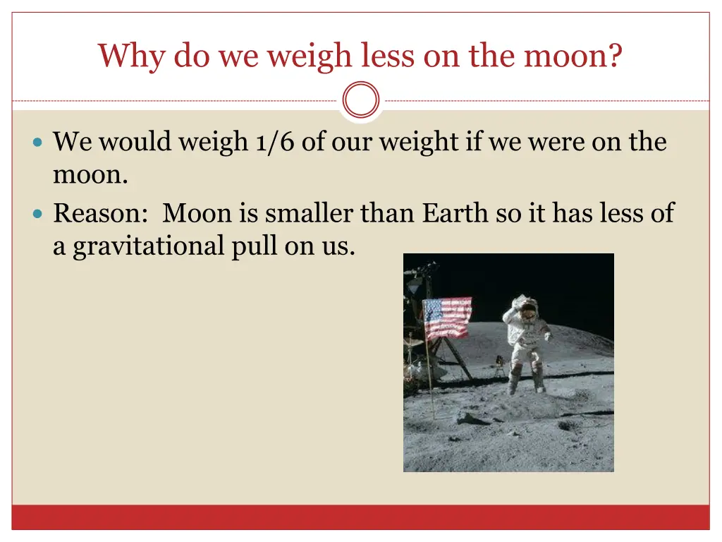 why do we weigh less on the moon