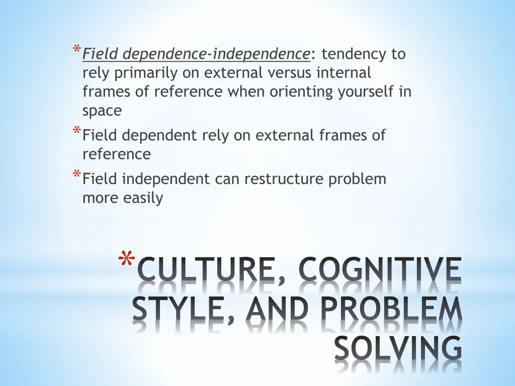 field dependence independence tendency to rely