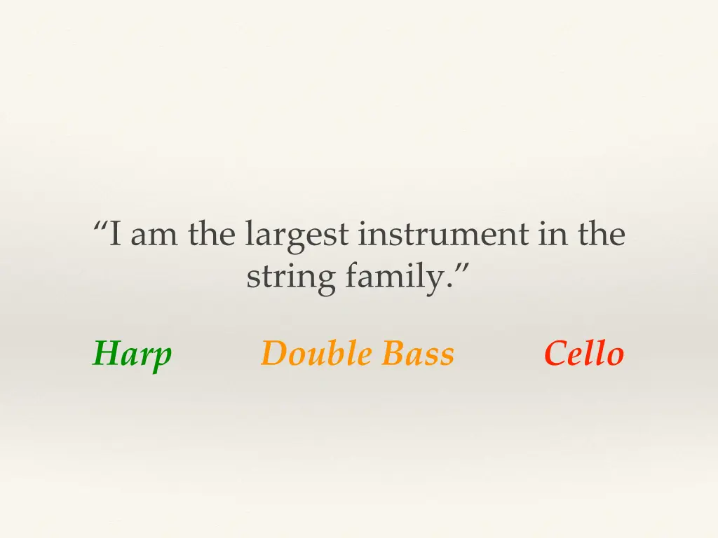 i am the largest instrument in the string family