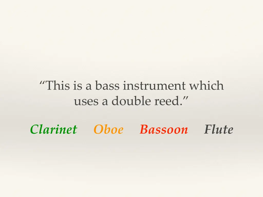 this is a bass instrument which uses a double reed