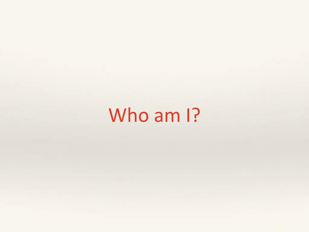who am i
