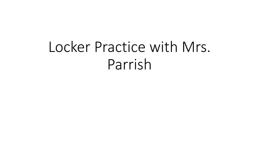 locker practice with mrs parrish