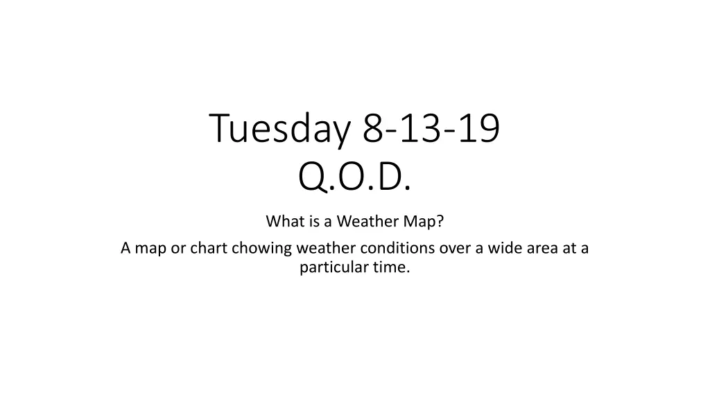 tuesday 8 13 19 q o d