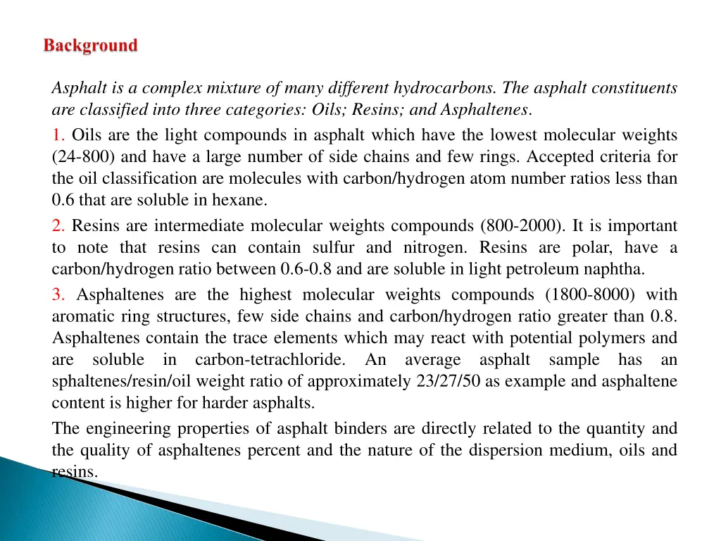 asphalt is a complex mixture of many different
