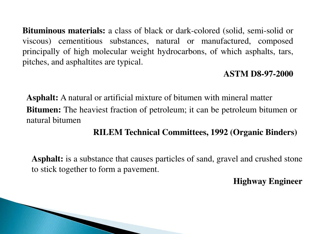 bituminous materials a class of black or dark