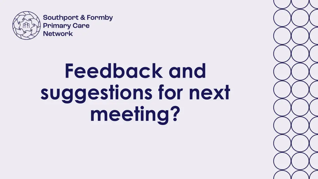 feedback and suggestions for next meeting