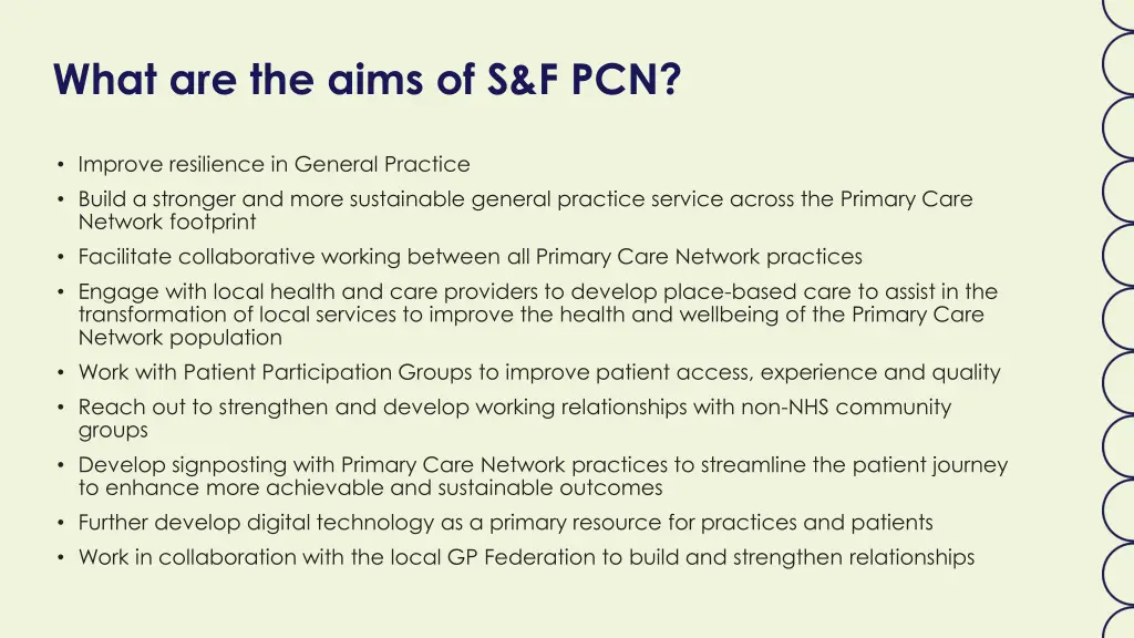 what are the aims of s f pcn