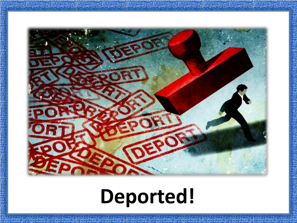 deported