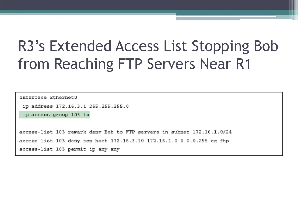 r3 s extended access list stopping bob from