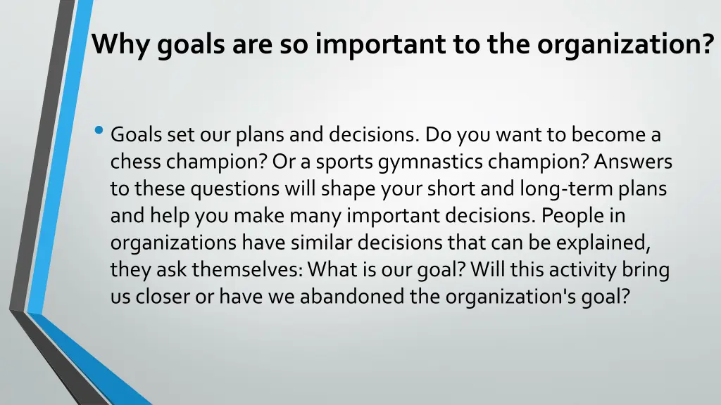 why goals are so important to the organization 2