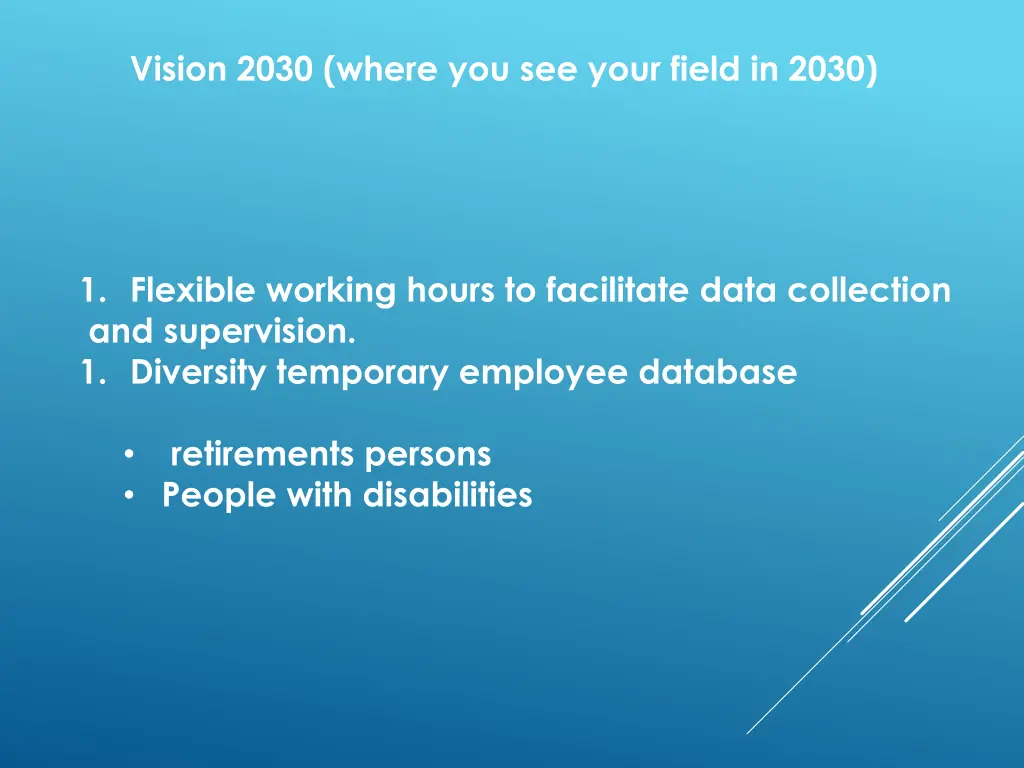 vision 2030 where you see your field in 2030