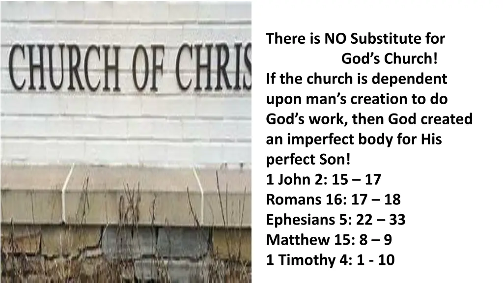 there is no substitute for god s church