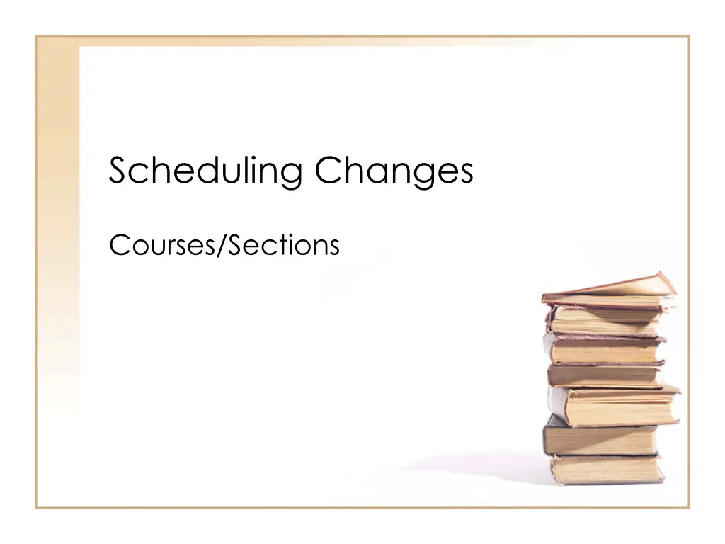 scheduling changes