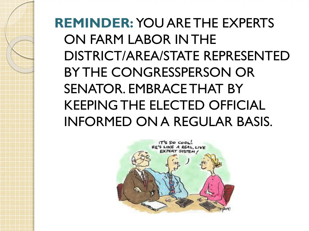 reminder you are the experts on farm labor